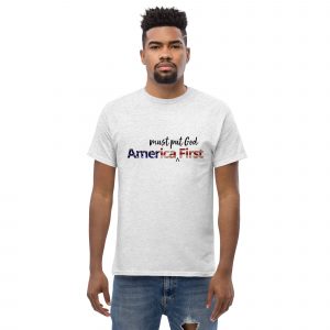 America Must Put God First Classic Tee