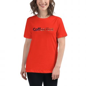 Coffee First Women’s Tee