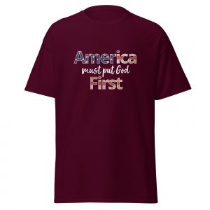 America Must Put God First Classic Tee – VERTICAL – Dark Shirt Colors